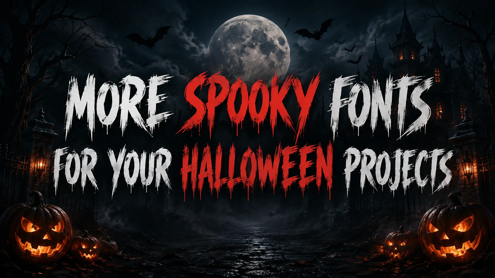 More Spooky Fonts for Your Halloween Projects