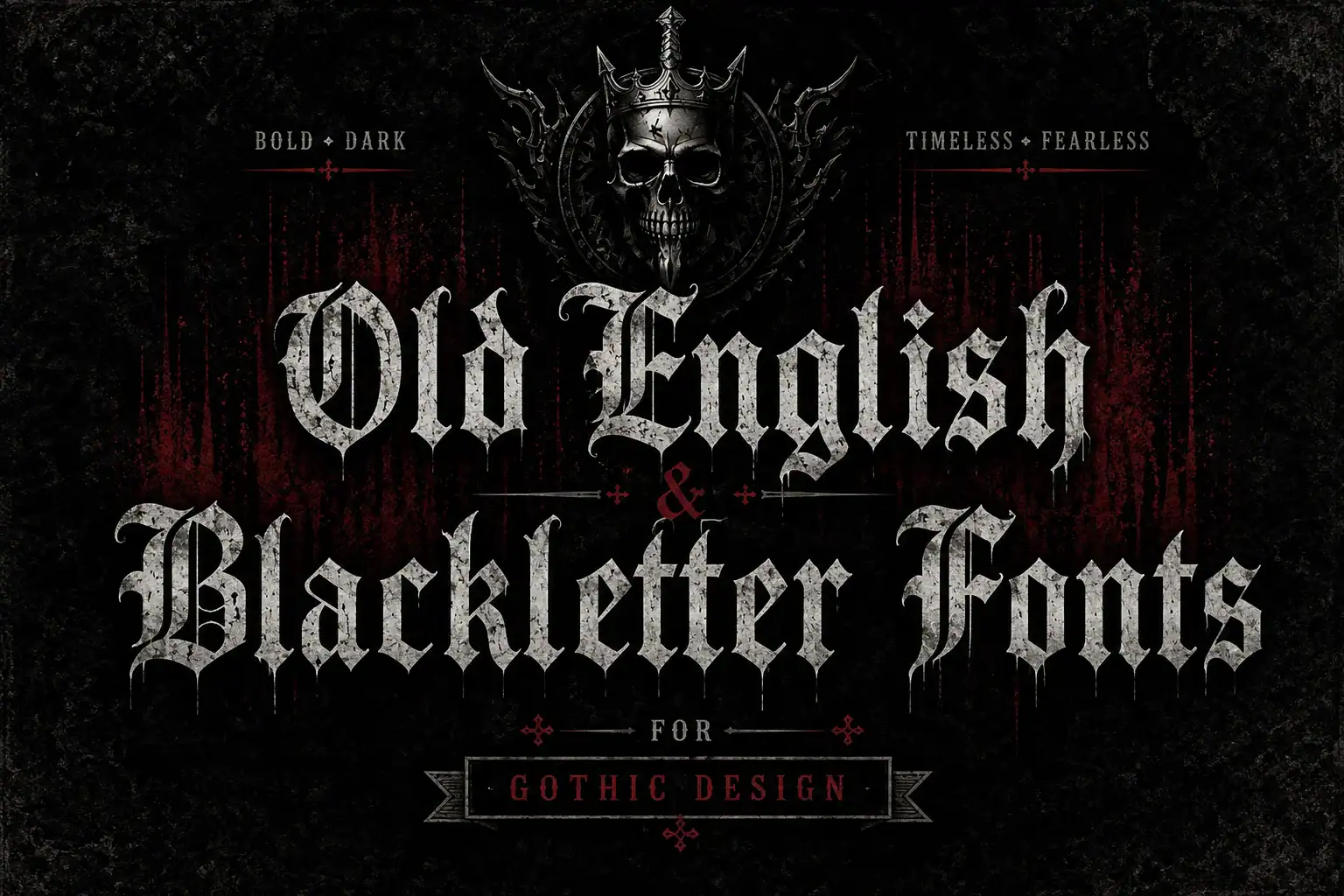Old English & Blackletter Fonts for Gothic Design