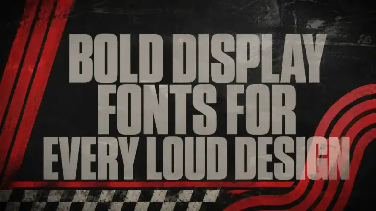 Bold Display Fonts for Every Loud Design